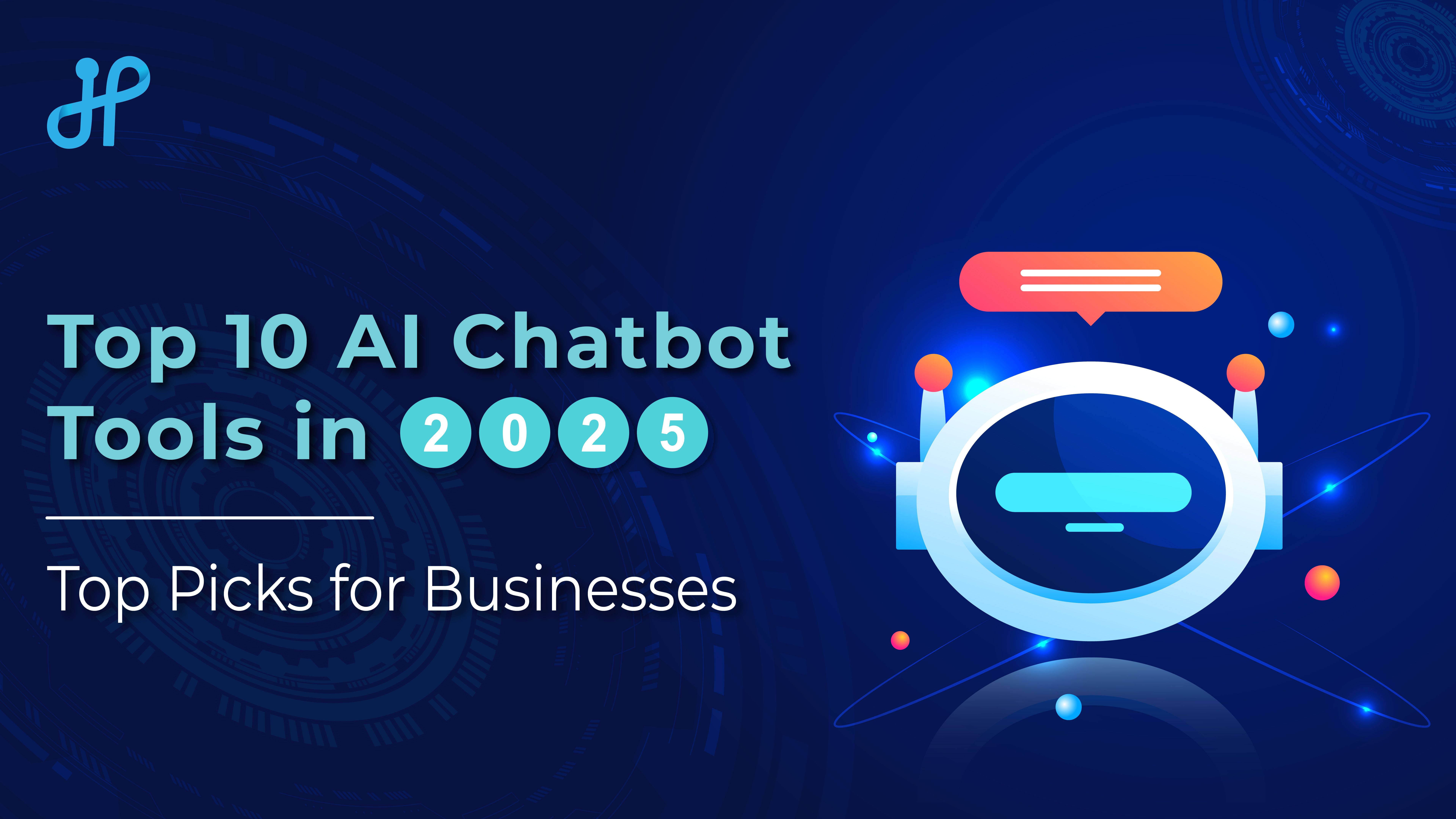 Top AI Chatbot Tools for Businesses in 2025
